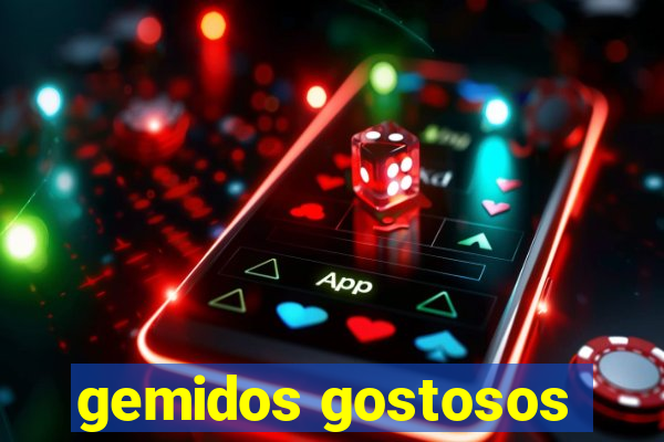 gemidos gostosos